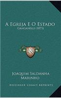 A Egreja E O Estado: Ganganelli (1873)
