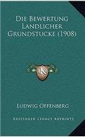 Bewertung Landlicher Grundstucke (1908)