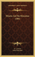 Miracles And The Miraculous (1885)