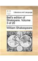 Bell's Edition of Shakspere. Volume 3 of 20