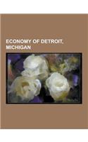 Economy of Detroit, Michigan: Economy of Metropolitan Detroit, Urban Development in Detroit, Detroit Metropolitan Wayne County Airport, Tourism in M(English)
