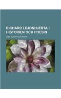 Richard Lejonhjerta I Historien Och Poesin