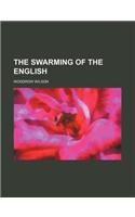 The Swarming of the English