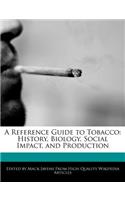A Reference Guide to Tobacco