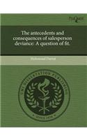 The Antecedents and Consequences of Salesperson Deviance: A Question of Fit