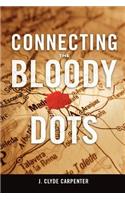 Connecting the Bloody Dots: (English)