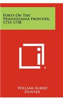 Forts On The Pennsylvania Frontier, 1753-1758