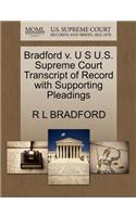 Bradford V. U S U.S. Supreme Court Transcript of Record with Supporting Pleadings