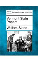 Vermont State Papers.