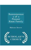 Reminiscences of a Pioneer Kauai Family - Scholar's Choice Edition