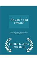 Rhyme? and Reason? - Scholar's Choice Edition