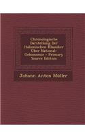 Chronologische Darstellung Der Italienischen Klassiker Uber National-Oekonomie - Primary Source Edition