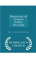 Memorials of Frances Ridley Havergal - Scholar's Choice Edition