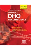 Student Workbook for Simmers / Simmers-Nartker/ Simmers-Kobelaka€™s DHO Health Science Updated Eighth Edition