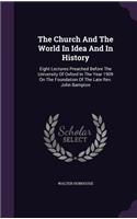 The Church And The World In Idea And In History