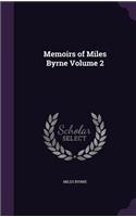 Memoirs of Miles Byrne Volume 2