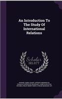 Introduction To The Study Of International Relations