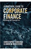 Practical Guide to Corporate Finance