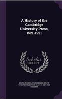 A History of the Cambridge University Press, 1521-1921