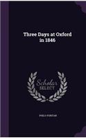 Three Days at Oxford in 1846