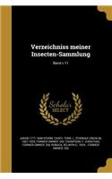 Verzeichniss meiner Insecten-Sammlung; Band c 11