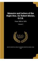 Memoirs and Letters of the Right Hon. Sir Robert Morier, G.C.B.