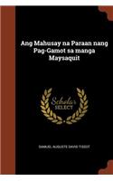 Ang Mahusay na Paraan nang Pag-Gamot sa manga Maysaquit