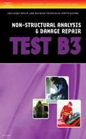 ASE Test Preparation Collision - B3 Non-Structural Analysis and Damage Repair: Non-Structural Analysis and Damage Repair(ASE Test Prep for Collision: Non-Structural Analysis/Dam Test B3)