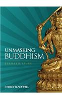 Unmasking Buddhism