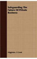 Safeguarding The Future Of Private Business