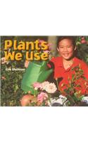 Plants We Use