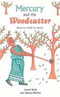 Mercury and the Woodcutter