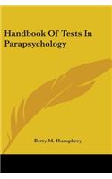 Handbook Of Tests In Parapsychology
