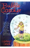 Bubble Catcher