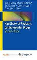 Handbook of Pediatric Cardiovascular Drugs