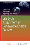 Life Cycle Assessment of Renewable Energy Sources