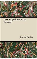 How to Speak and Write Correctly
