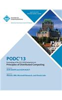 Podc 13 Proceedings of the 2013 ACM Symposium on Principles of Distributed Computing