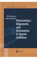 Polarization, Alignment, and Orientation in Atomic Collisions