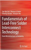 Fundamentals of Lead-Free Solder Interconnect Technology