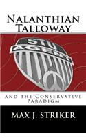 Nalanthian Talloway and the Conservative Paradigm