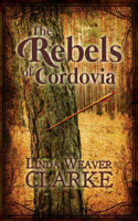 The Rebels Of Cordovia