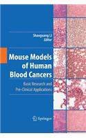 Mouse Models of Human Blood Cancers