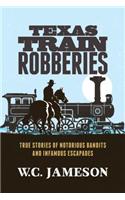 Texas Train Robberies