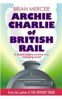 Archie Charlie of British Rail