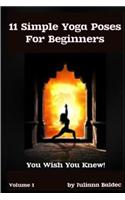 11 Simple Yoga Poses for Beginners: With Proper Hatha Yoga Poses Instructions