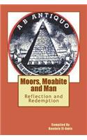 Moor's, Moabite and Man