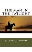 The Man in the Twilight
