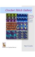 Crochet Stitch Gallery: A Step-By-Step Visual Guide to 35 Stitch Patterns