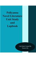 Pollyanna Novel Literature Unit Study and Lapbook
